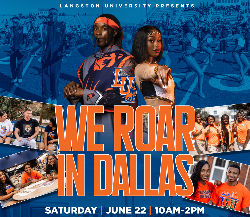 We roar in dallas a one stop enrollment event langston university