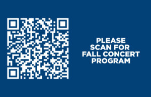 QR Code with the words "Please Scan for Fall Concert Program"